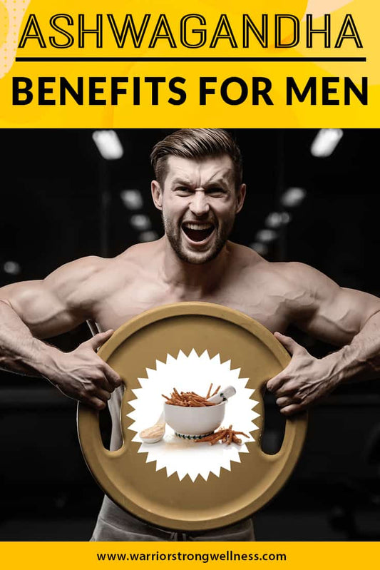 Ashwagandha Benefits for Men