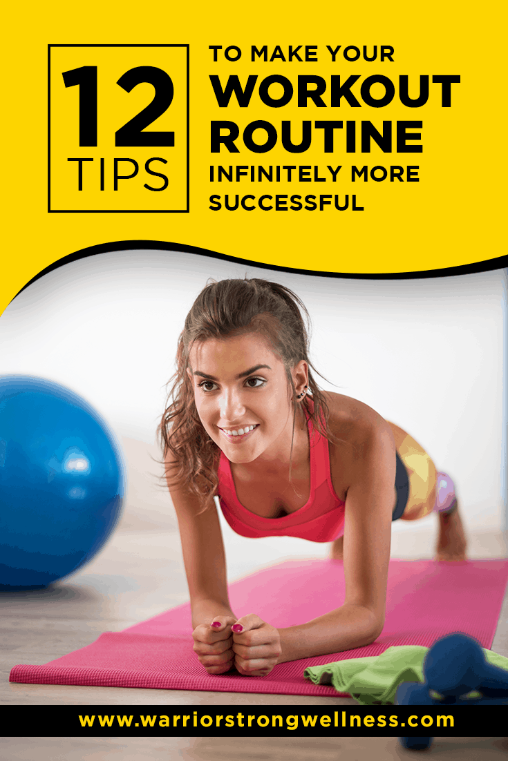 12 Tips To Make Your Workout Routine Infinitely More Successful