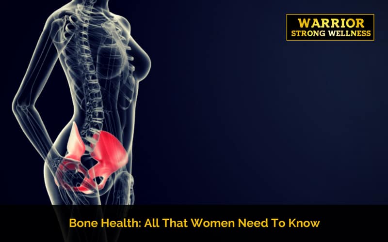 Bone Health: All That Women Need To Know