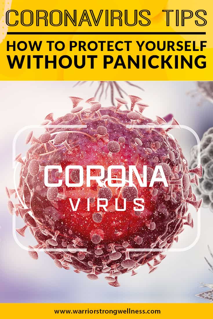 Coronavirus Tips: How to Protect Yourself Without Panicking
