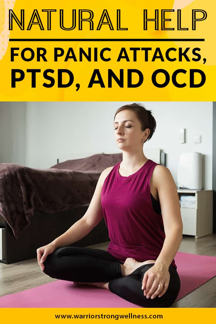 Natural Help for Panic Attacks, PTSD, and OCD Warrior Strong Wellness