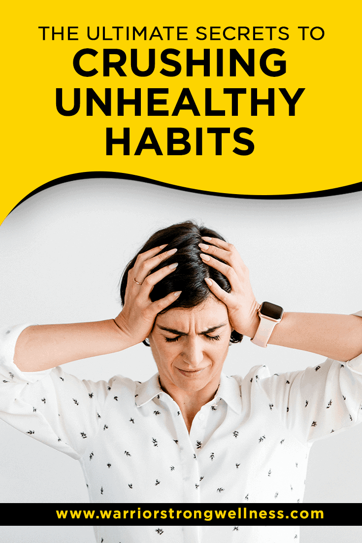 Unhealthy Habits, WSL365 Course, Warrior Strong Lifestyle 365 Academy Course