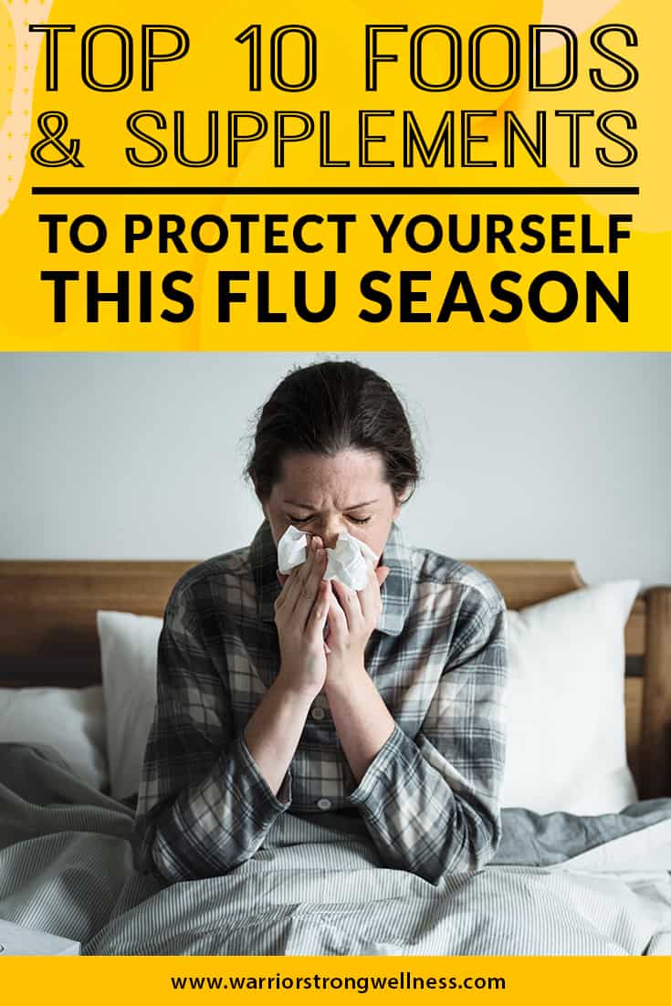 Top 10 Foods and Supplements to Protect Yourself this Flu Season